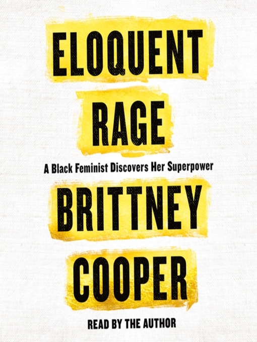Title details for Eloquent Rage by Brittney Cooper - Available